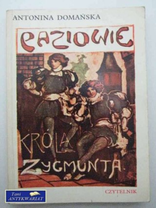 PAZIOWIE KRÓLA ZYGMUNTA