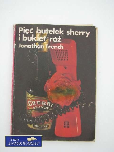 PIĘĆ BUTELEK SHERRY I BUKIET RÓŻ