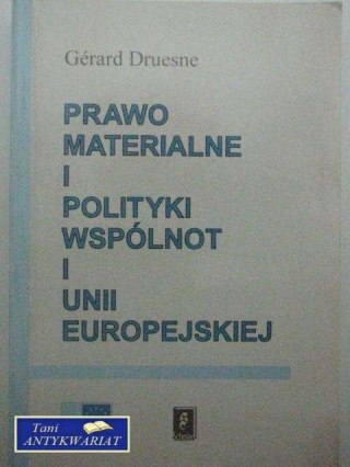 PRAWO MATERIALNE I POLITYKI WSPÓLNOT I UNII EUROPEJSKIE