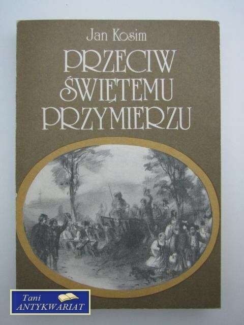 PRZECIW ŚWIĘTEMU PRZYMIERZU PRZECIW ŚWIĘTEMU PRZYMIERZU