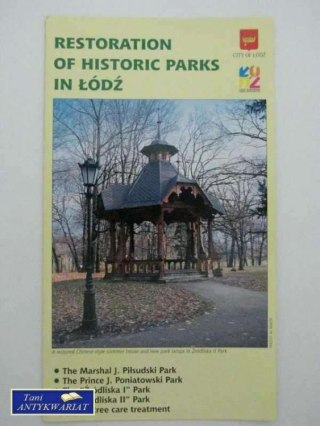 RESTORATION OF HISTORIC PARKS IN ŁÓDŹ