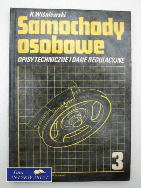 SAMOCHODY OSOBOWE CZĘŚĆ 3, OPISY TECHNICZNE I DANE REGU