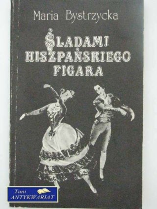 ŚLADAMI HISZPAŃSKIEGO FIGARA