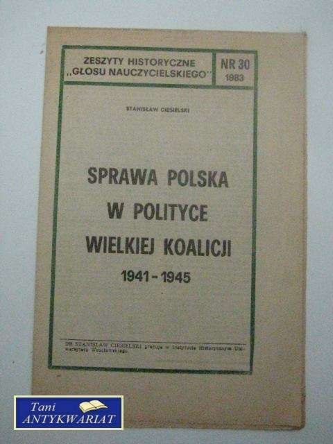 SPRAWA POLSKA W POLITYCE WIELKIEJ KOALICJI-GŁOS NAUCZ..