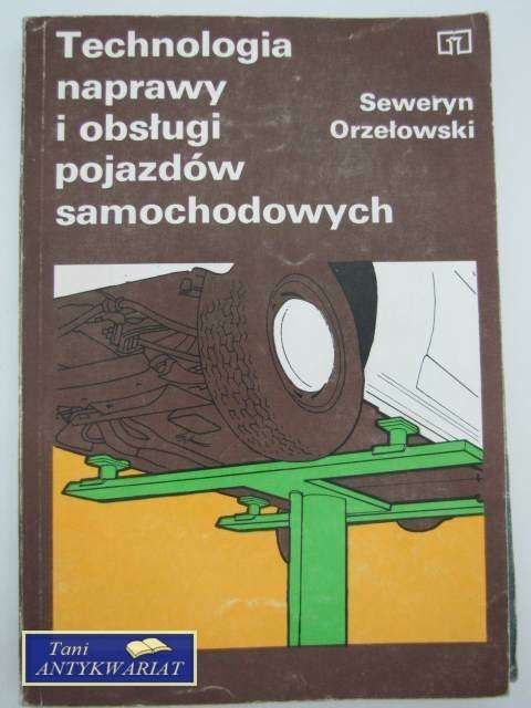 TECHNOLOGIA NAPRAWY I OBSŁUGI POJAZDÓW SAMOCHODOWYCH