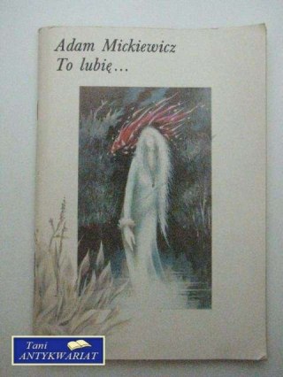 TO LUBIĘ...