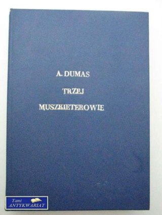 TRZEJ MUSZKIETEROWIE