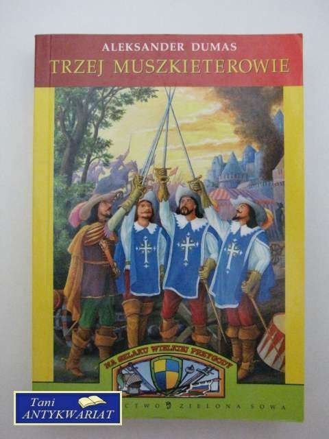 TRZEJ MUSZKIETEROWIE