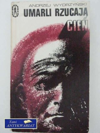 UMARLI RZUCAJĄ CIEŃ