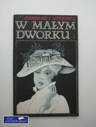 W MAŁYM DWORKU