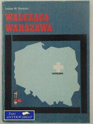 WALCZĄCA WARSZAWA