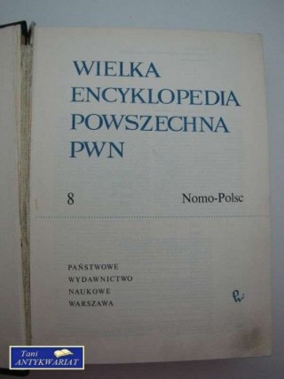 WIELKA ENCYKLOPEDIA POWSZECHNA PWN 8