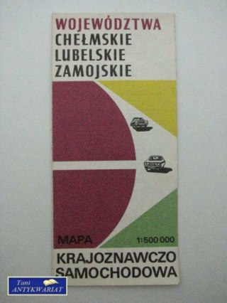 WOJEWÓDZTWA CHEŁMSKIE LUBELSKIE ZAMOJSKIE