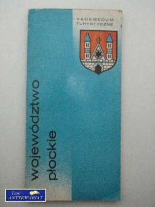 WOJEWÓDZTWO PŁOCKIE, VADEMECUM TURYSTY