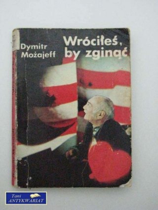 WRÓCIŁEŚ BY ZGINĄĆ