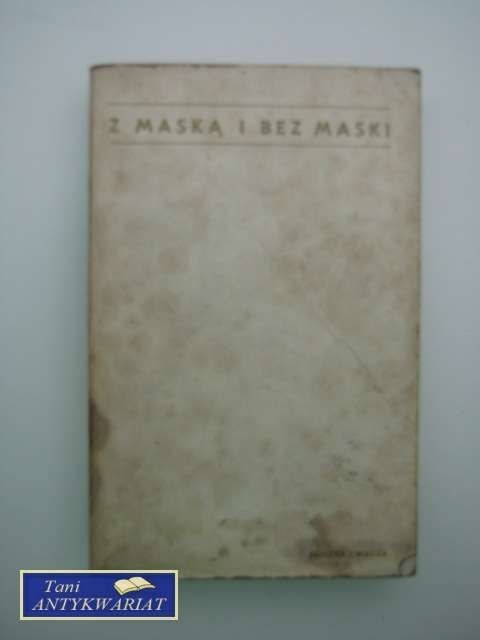 Z MASKĄ I BEZ MASKI