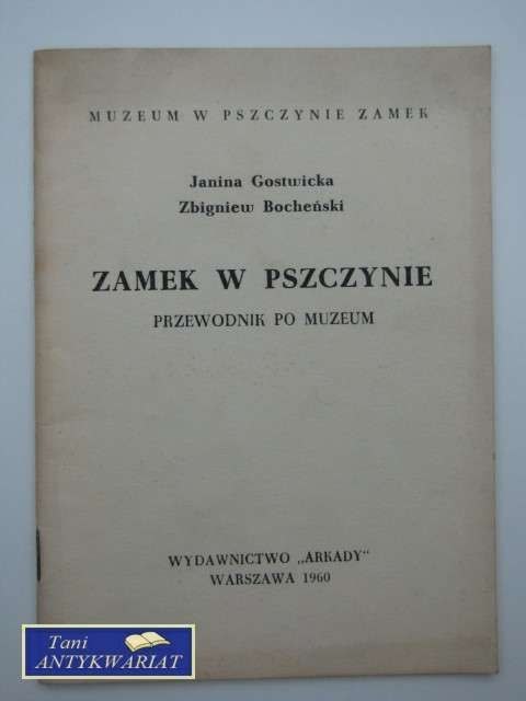 ZAMEK W PSZCZYNIE PRZEWODNIK PO MUZEUM