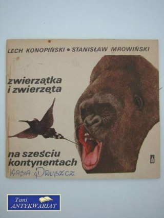 ZWIERZĄTKA O ZWIERZĘTA NA SZEŚCIU KONTYNENTACH