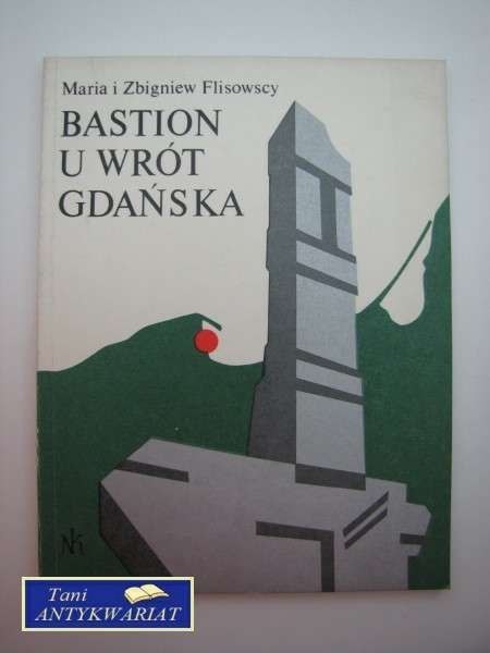 BASTION U WRÓT GDAŃSKA