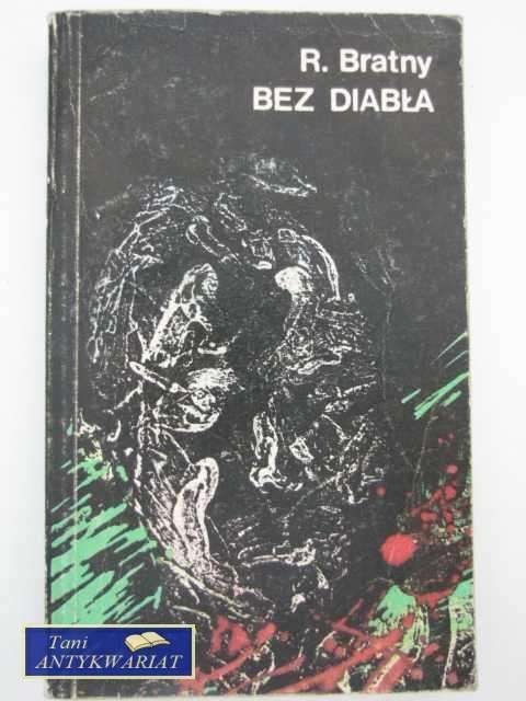 BEZ DIABŁA BEZ DIABŁA