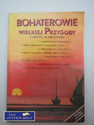 BOHATEROWIE WIELKIEJ PRZYGODY