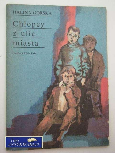 CHŁOPCY Z ULIC MIASTA