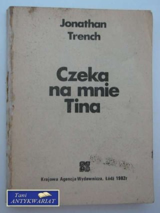 CZEKA NA MNIE TINA