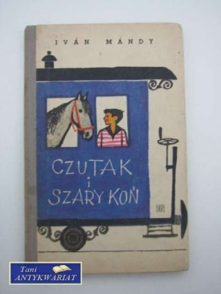CZUTAK I SZARY KOŃ