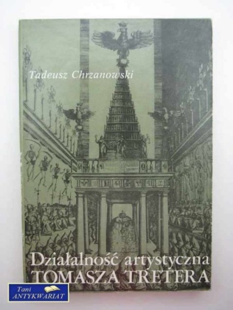 DZIAŁALNOŚĆ ARTYSTYCZNA TOMASZA TRETEREA