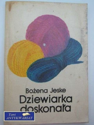 DZIEWIARKA DOSKONAŁA