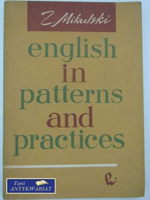ENGLISH IN PATTERNS AND PRACTICES