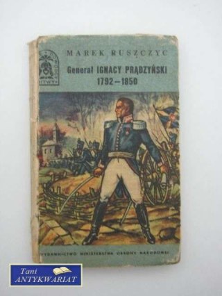 GENERAŁ IGNACY PRĄDZYŃSKI