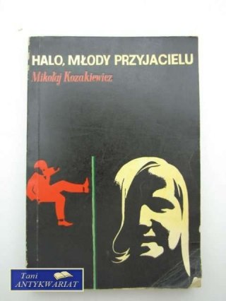 HALO, MŁODY PRZYJACIELU