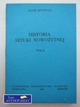 HISTORIA SZTUKI NOWOŻYTNEJ t.II