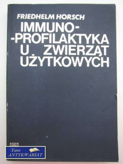 IMMUNOPROFILAKTYKA U ZWIERZĄT UŻYTKOWYCH