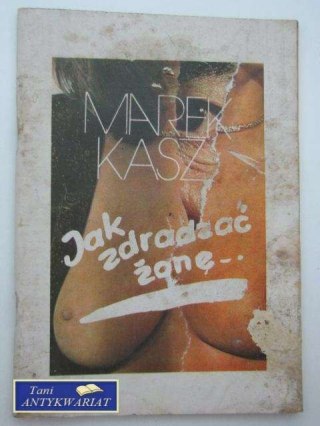 JAK ZDRADZAĆ ŻONĘ