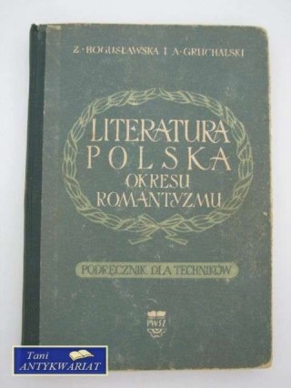 LITERATURA POLSKA OKRESU ROMANTYZMU