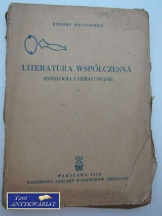 LITERATURA WSPÓŁCZESNA ANTOLOGIA I OPRACOWANIE