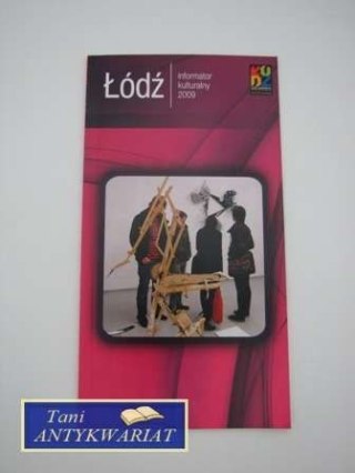 ŁÓDŹ INFORMATOR KULTURALNY 2009