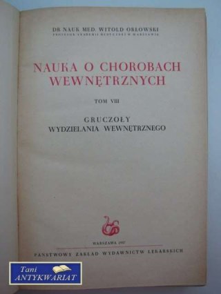 NAUKA O CHOROBACH WEWNĘTRZNYCH TOM VIII GRUCZOŁY...