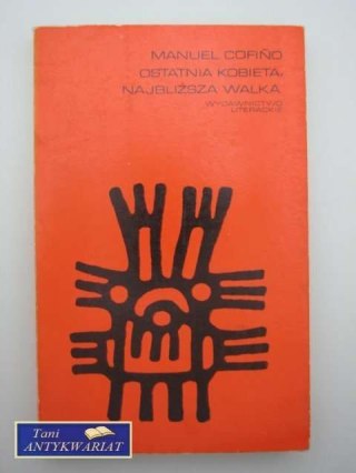 OSTATNIA KOBIETA NAJBLIŻSZA WALKA