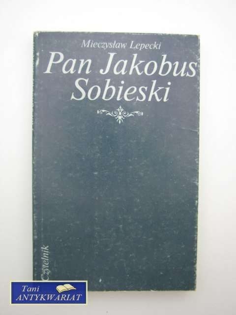 PAN JAKOBUS SOBIESKI