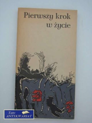 PIERWSZY KROK W ŻYCIE