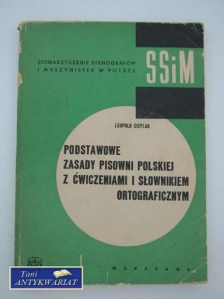 PODSTAWOWE ZASADY PISOWNI POLSKIEJ Z ĆWICZENIAMI I SŁOW