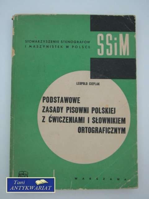 PODSTAWOWE ZASADY PISOWNI POLSKIEJ Z ĆWICZENIAMI I SŁOW