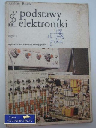 PODSTAWY ELEKTRONIKI CZ. 2
