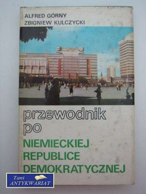 PRZEWODNIK PO NIEMIECKIEJ REPUBLICE DEMOKRATYCZNEJ