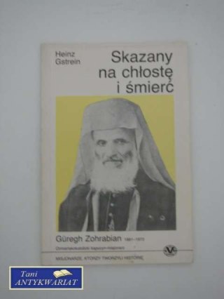 SKAZANY NA CHŁOSTĘ I ŚMIERĆ