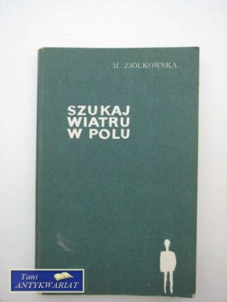 SZUKAJ WIATRU W POLU