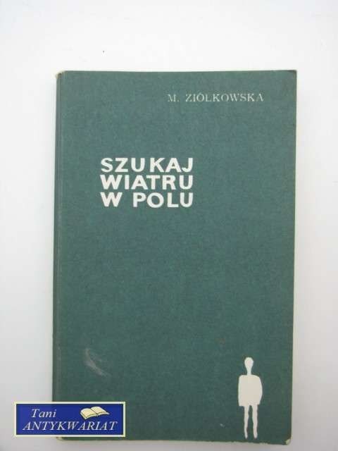 SZUKAJ WIATRU W POLU